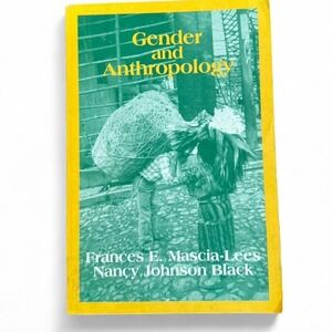 Gender and Anthropology by Frances E. Mascia-Lees and Nancy Johnson Black 1999